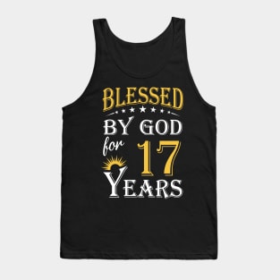 Blessed By God For 17 Years 17th Birthday Tank Top